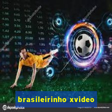 brasileirinho xvideo